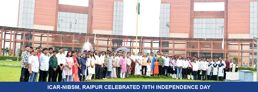 ICAR-NIBSM, Raipur Celebrated 78th Independence Day